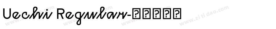 Uechi Regular字体转换